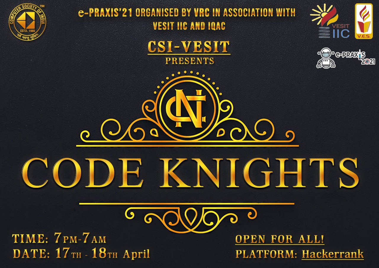 CODE KNIGHTS | CSI-VESIT | e-Praxis'21